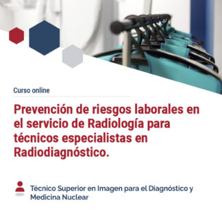 Prevención de riesgos laborales en el servicio de Radiología para técnicos especialistas en Radiodiagnóstico.